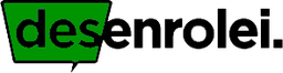 Desenrolei
